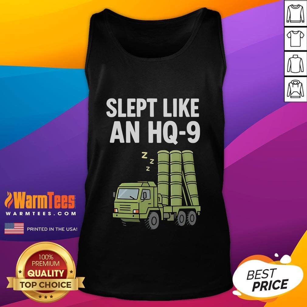 Funny Slept Like An Hq-9 T-Shirt - Image 4