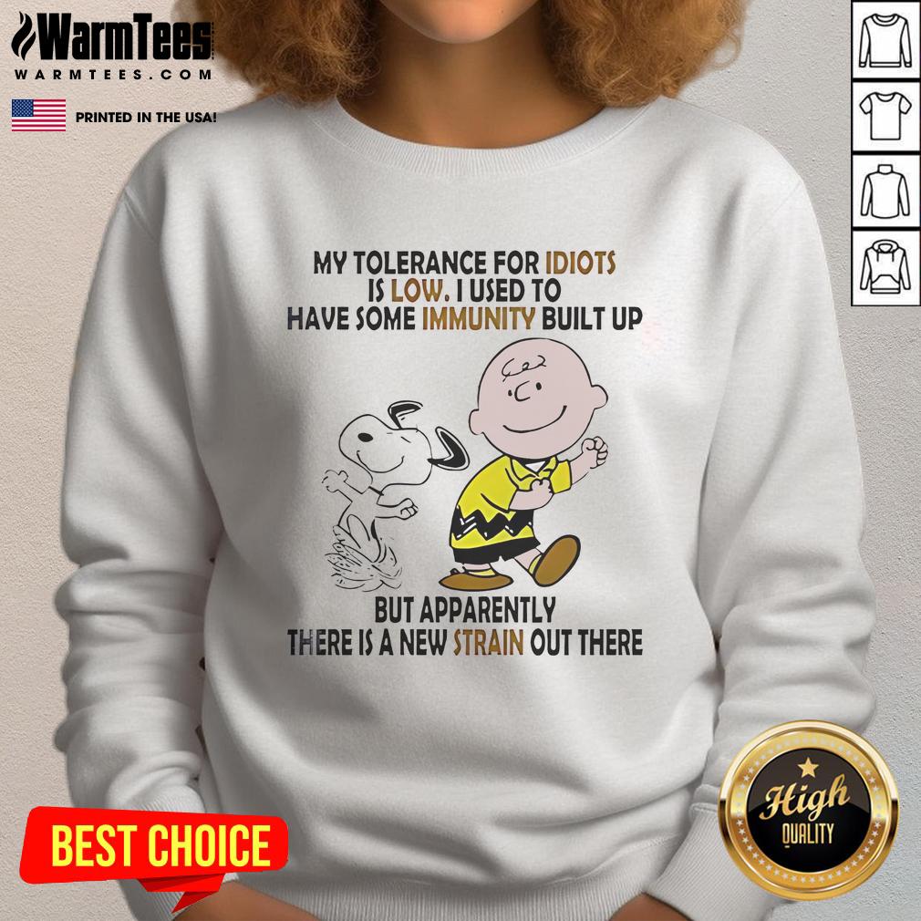 Funny Snoopy And Charlie Brown My Tolerance For Idiots Is Low T-Shirt - Image 5