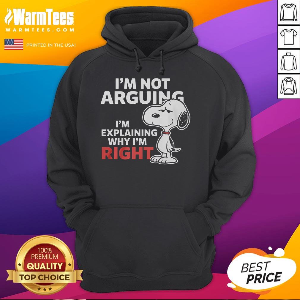 Funny Snoopy I'm Not Arguing I'm Explaining Why I'm Right T-Shirt - Image 2