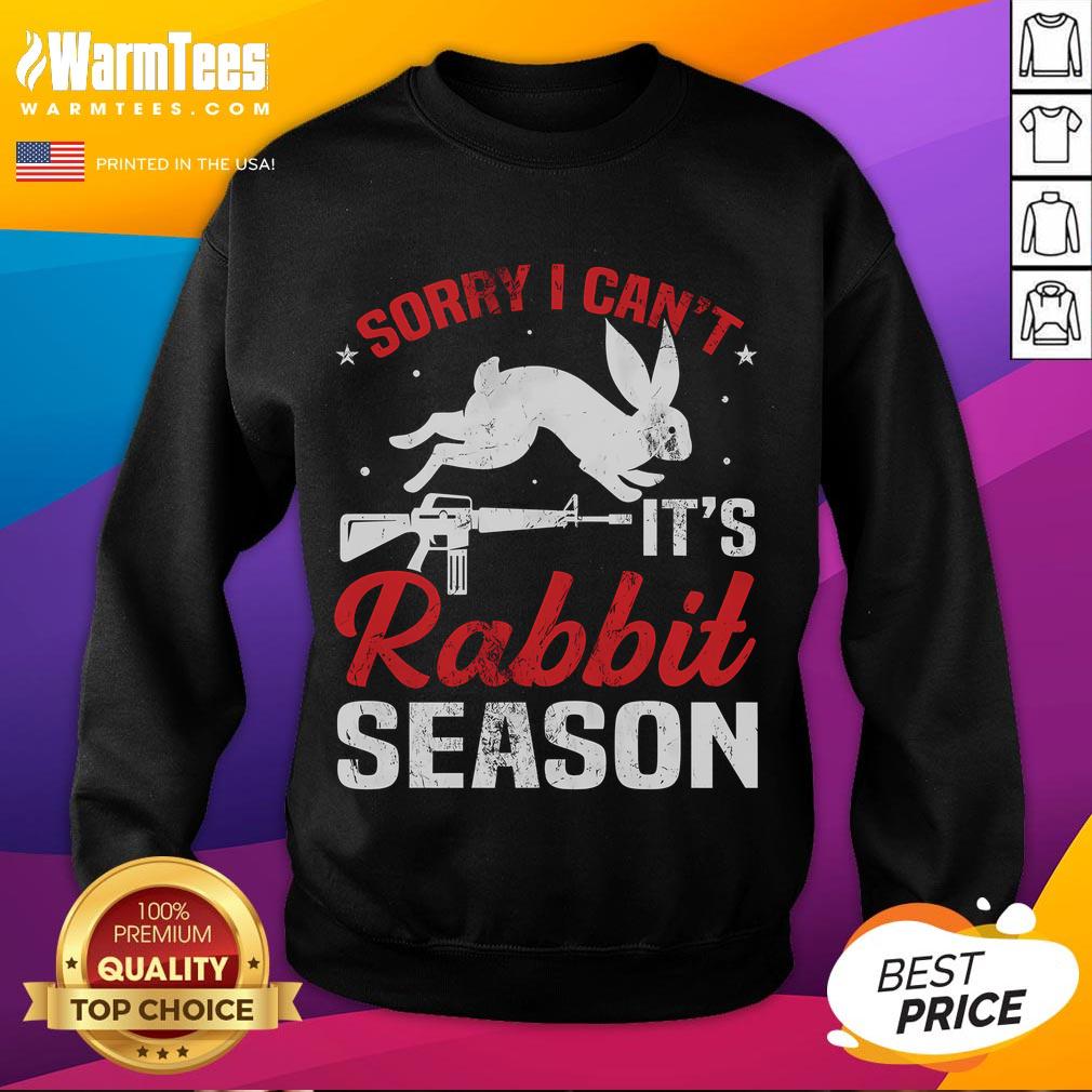 Funny Sorry I Can't Rabbit Season T-Shirt - Image 5