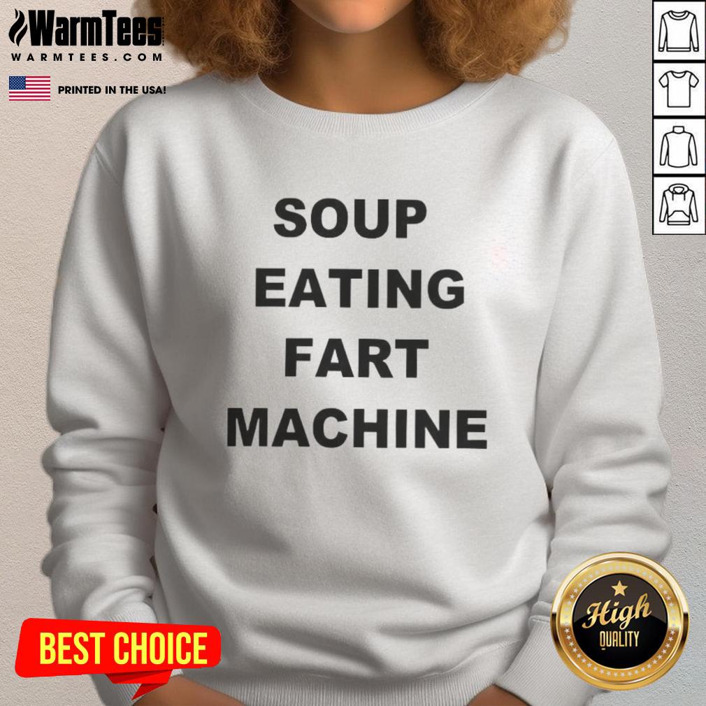 Funny Soup Eating Fart Machine T-Shirt - Image 5