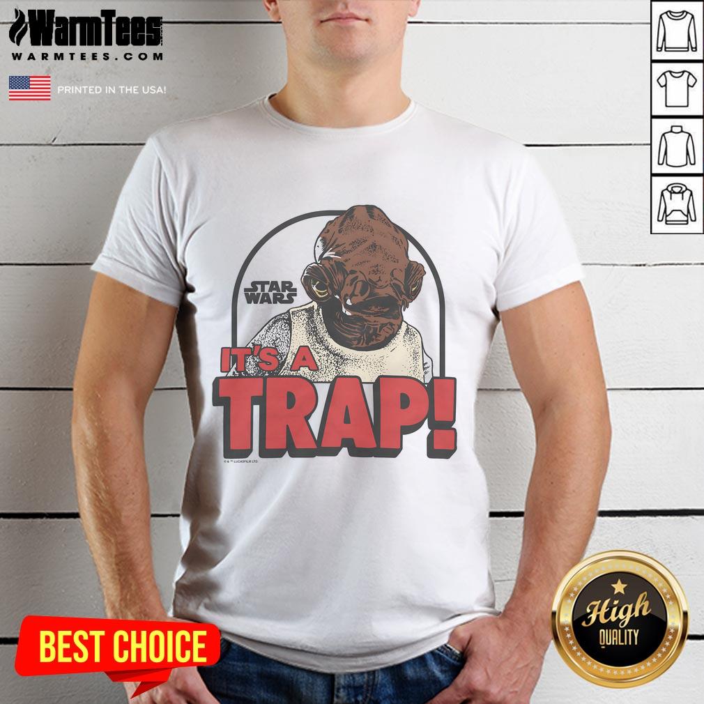 Funny Star Wars It's A Trap T-Shirt