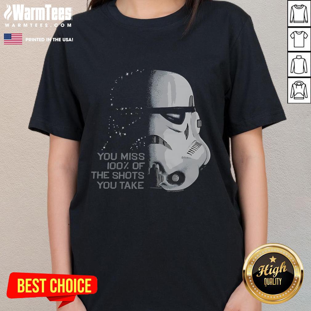 Funny Star Wars Stormtrooper You Miss 100% Of The Shots You Take T-Shirt - Image 3