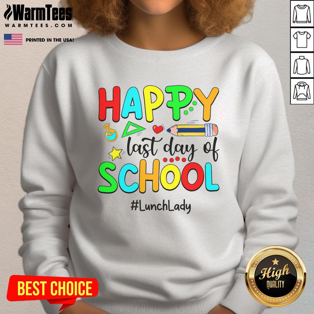 Funny Summer Teacher Happy Last Day Of School Lunch Lady T-Shirt - Image 5