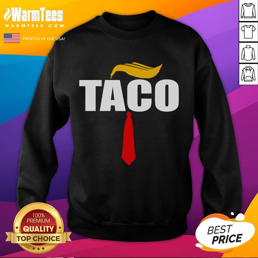 Funny Taco Trump Hair Tie T-Shirt - Image 5