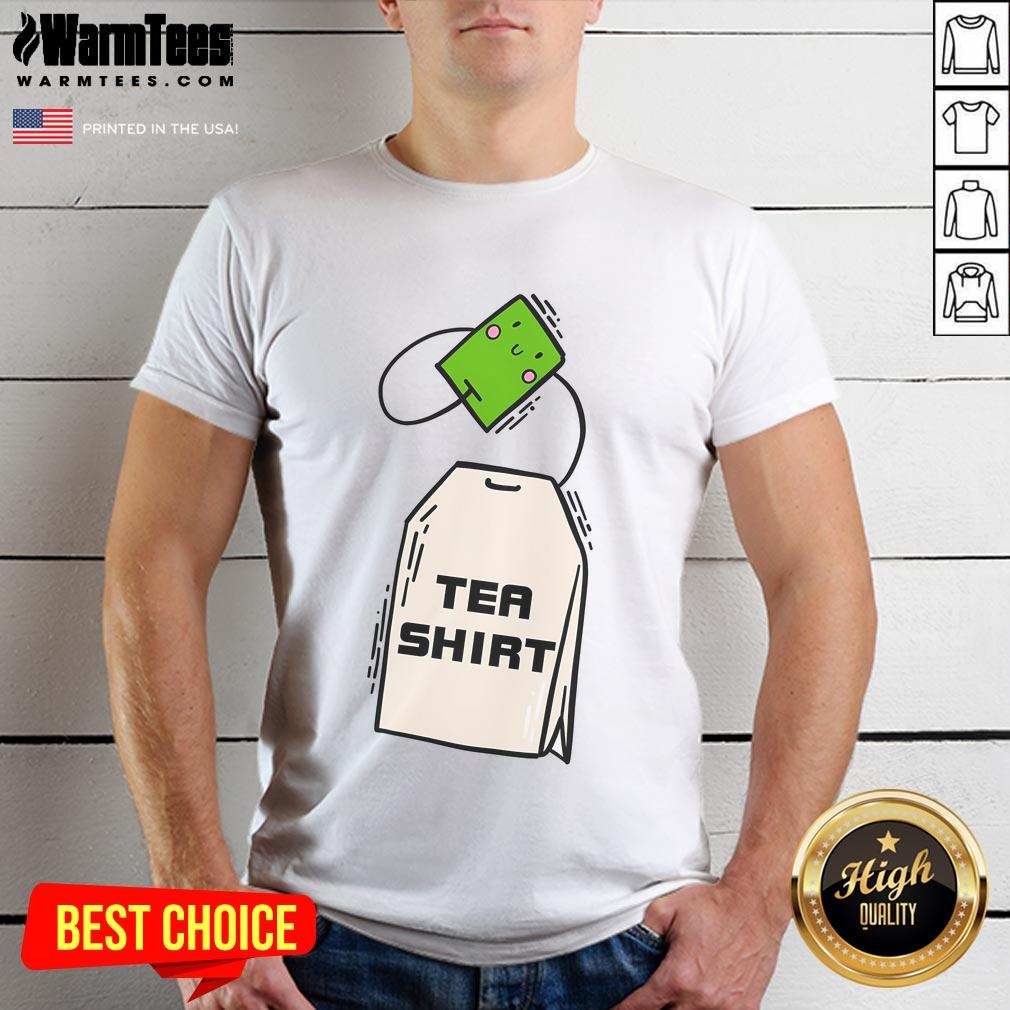 Funny Tea Shirt Cute Tea Bag T-Shirt