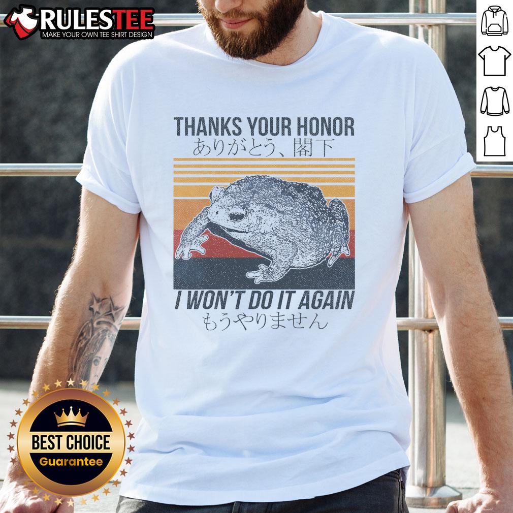 Funny Thanks Your Honor I Won't Do It Again Frog Meme Vintage T-Shirt
