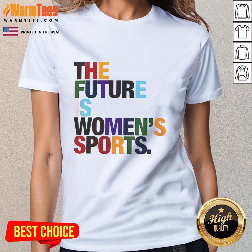 Funny The Future Is Women's Sports Rainbow Graphic T-Shirt - Image 3