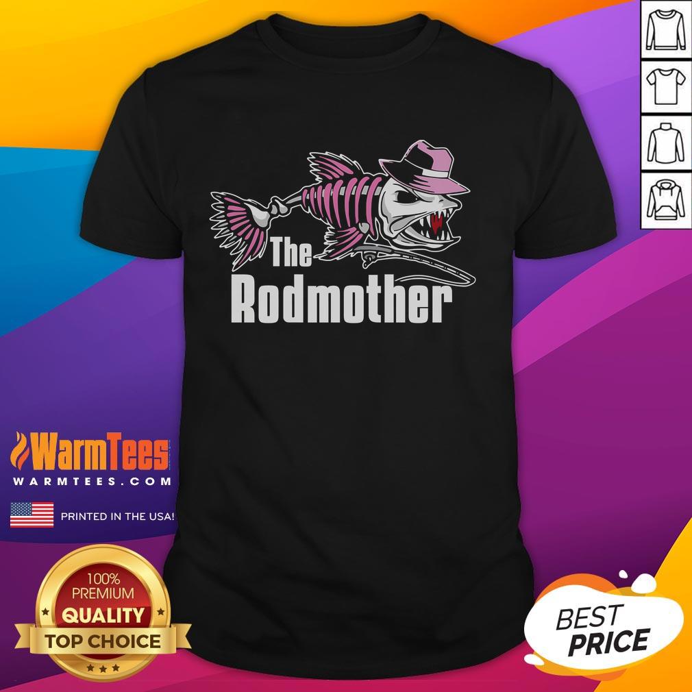 Funny The Rodmother Fishing Mom T-Shirt