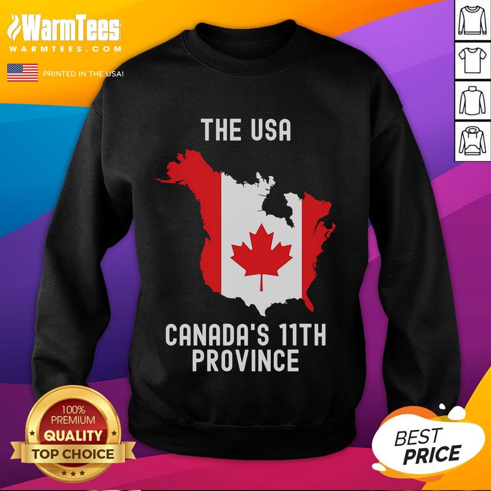 Funny The USA Canada's 11th Province T-Shirt - Image 5