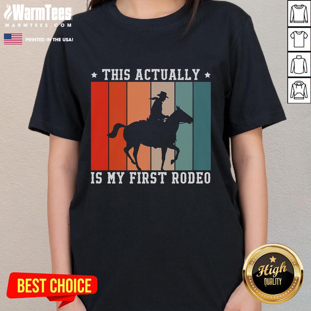 Funny This Actually Is My First Rodeo Vintage Retro T-Shirt - Image 3