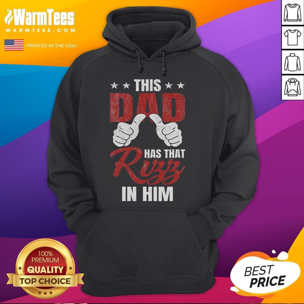 Funny This Dad Has That Rizz In Him Fathers Day Rizz Joke T-Shirt - Image 2
