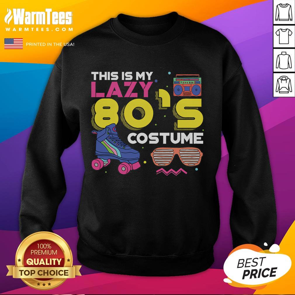 Funny This Is My Lazy 80s Costume Eighties Generation 80s T-Shirt - Image 5