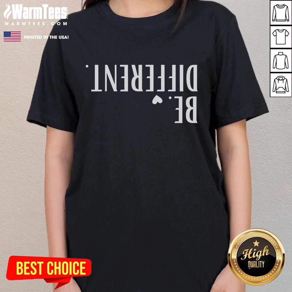 Funny Upside Down Be Different T-Shirt - Image 3