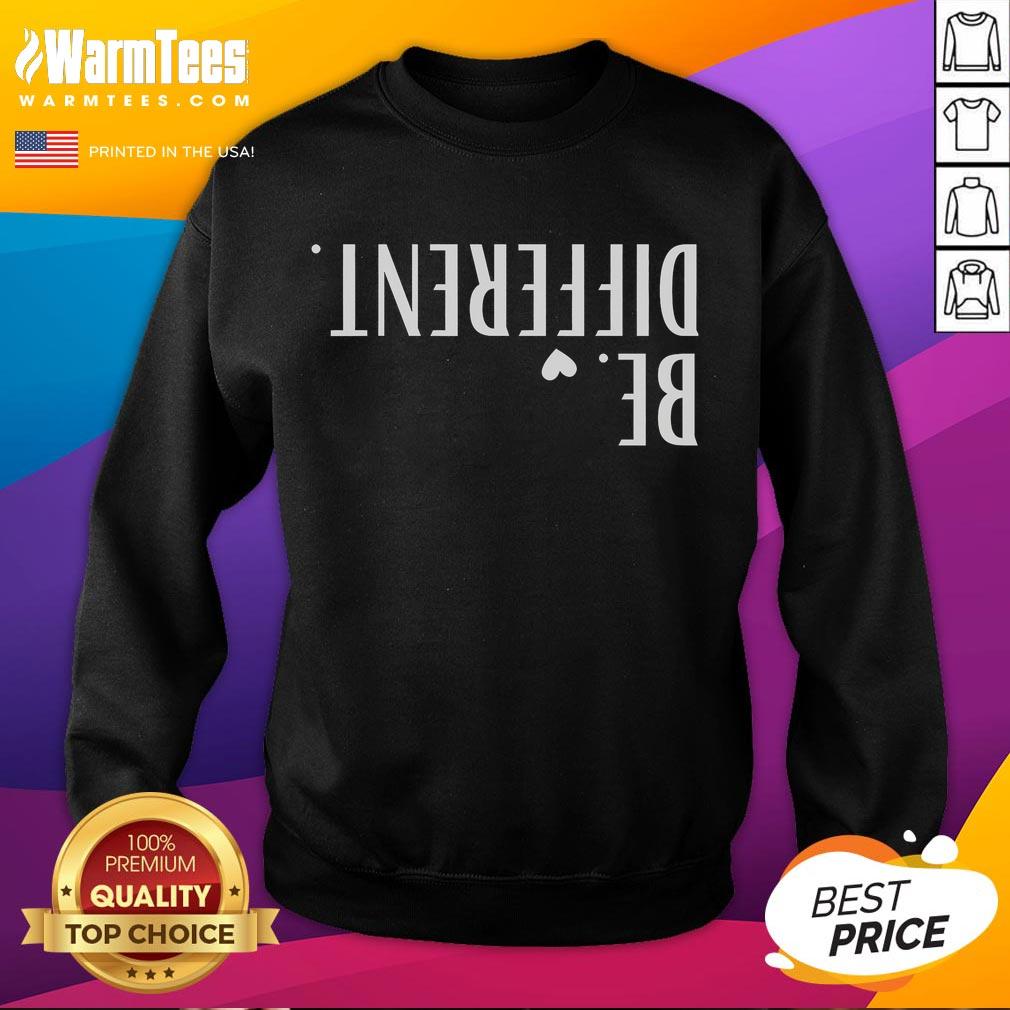 Funny Upside Down Be Different T-Shirt - Image 5