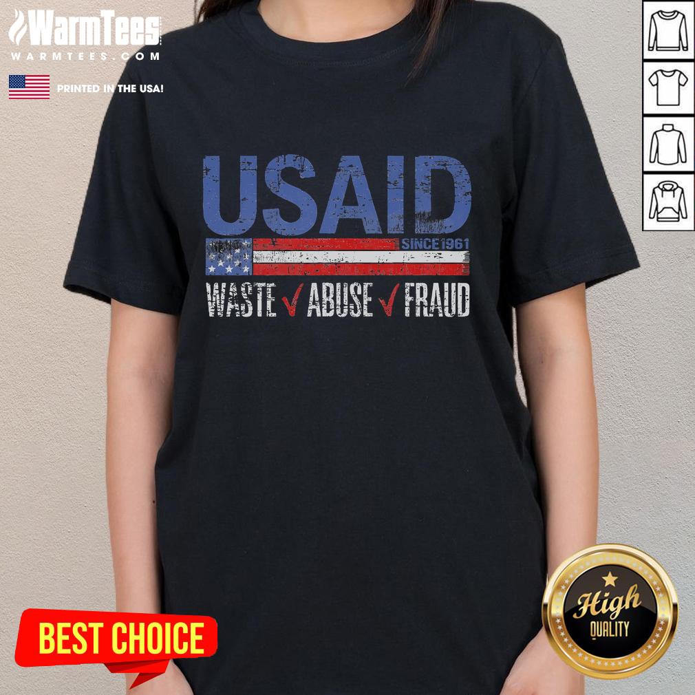 Funny Usaid Waste Abuse Fraud Since 1961 T-Shirt - Image 3