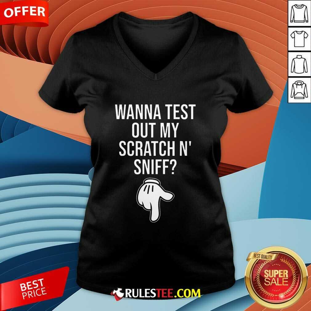 Funny Wanna Test Out My Scratch N Sniff T-Shirt - Image 4