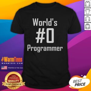 Funny World's #0 Programmer T-Shirt