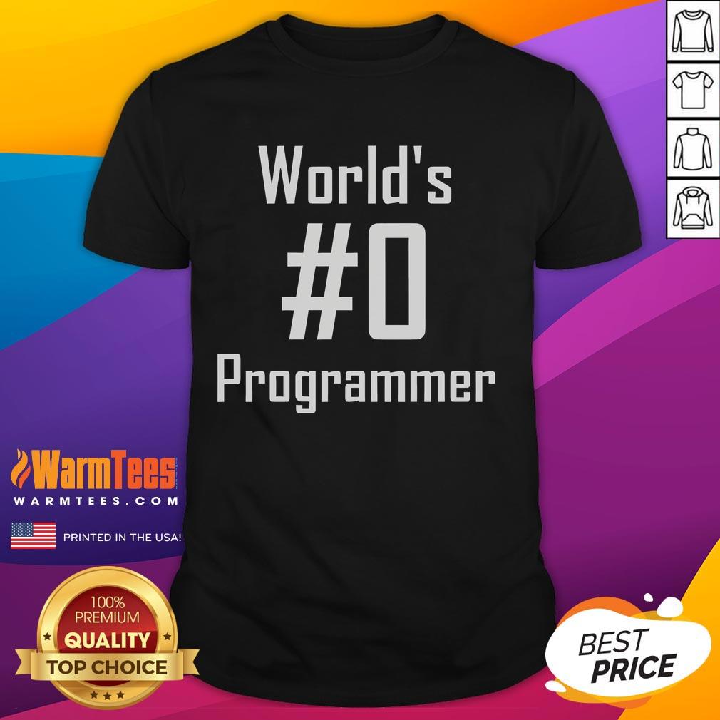 Funny World's #0 Programmer T-Shirt
