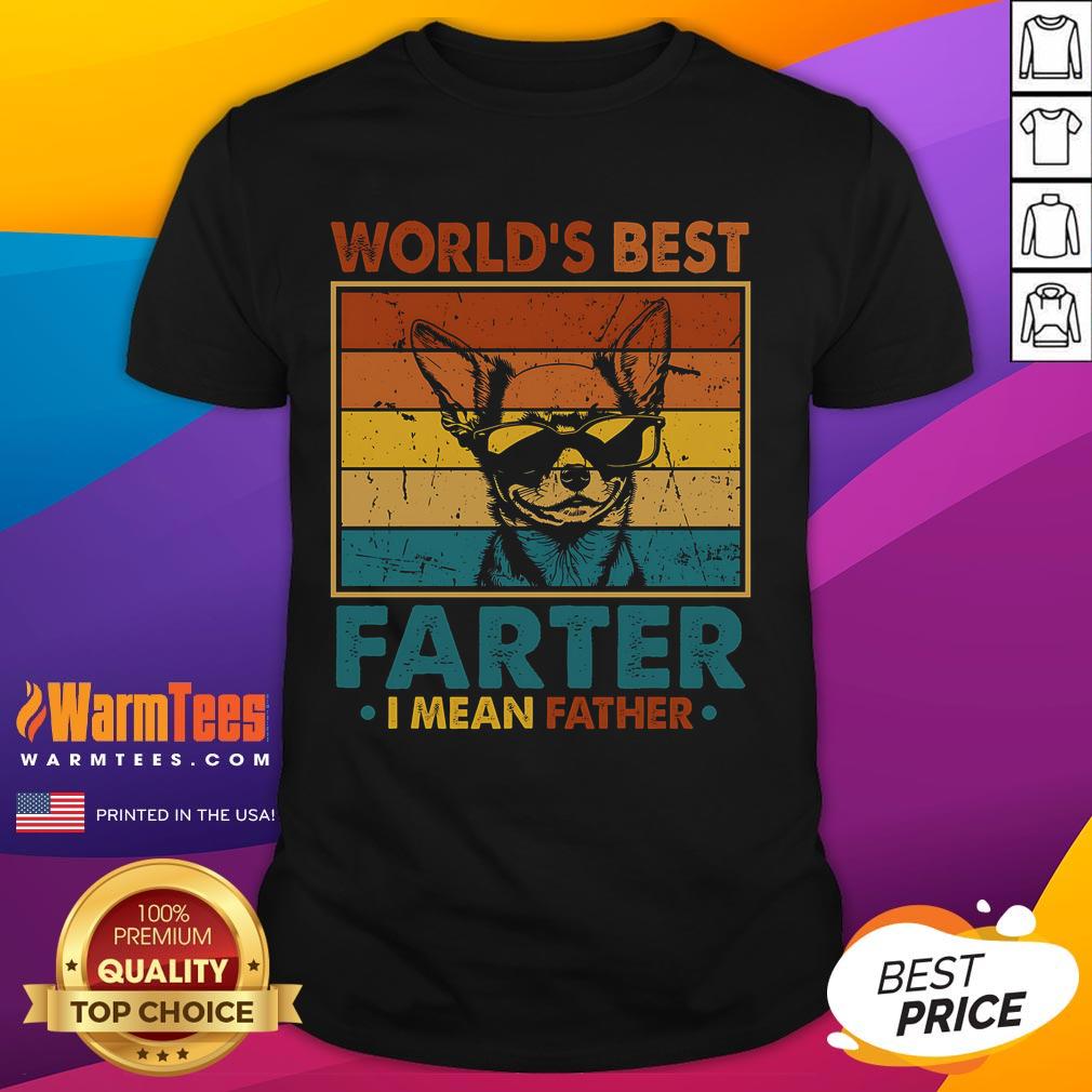 Funny World's Best Farter I Mean Father Fathers Day Dad Dog T-Shirt