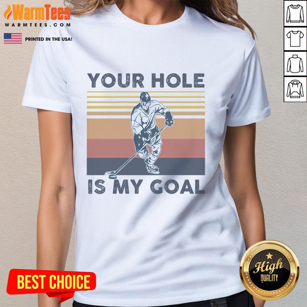 Funny Your Hole Is My Goal Hockey Player T-Shirt - Image 3