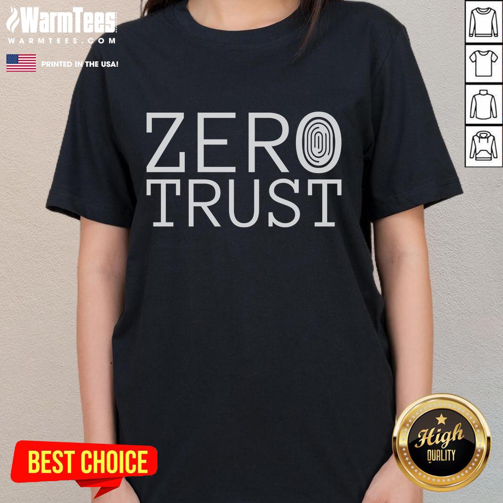 Funny Zero Trust Cyber Security Hacking Programmer Developer T-Shirt - Image 3