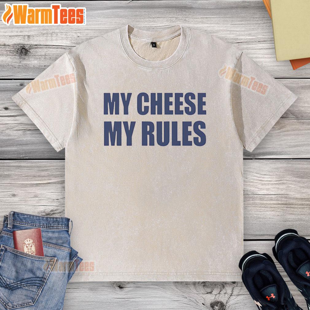 Funny iCarly My Cheese My Rules T-Shirt - Image 6
