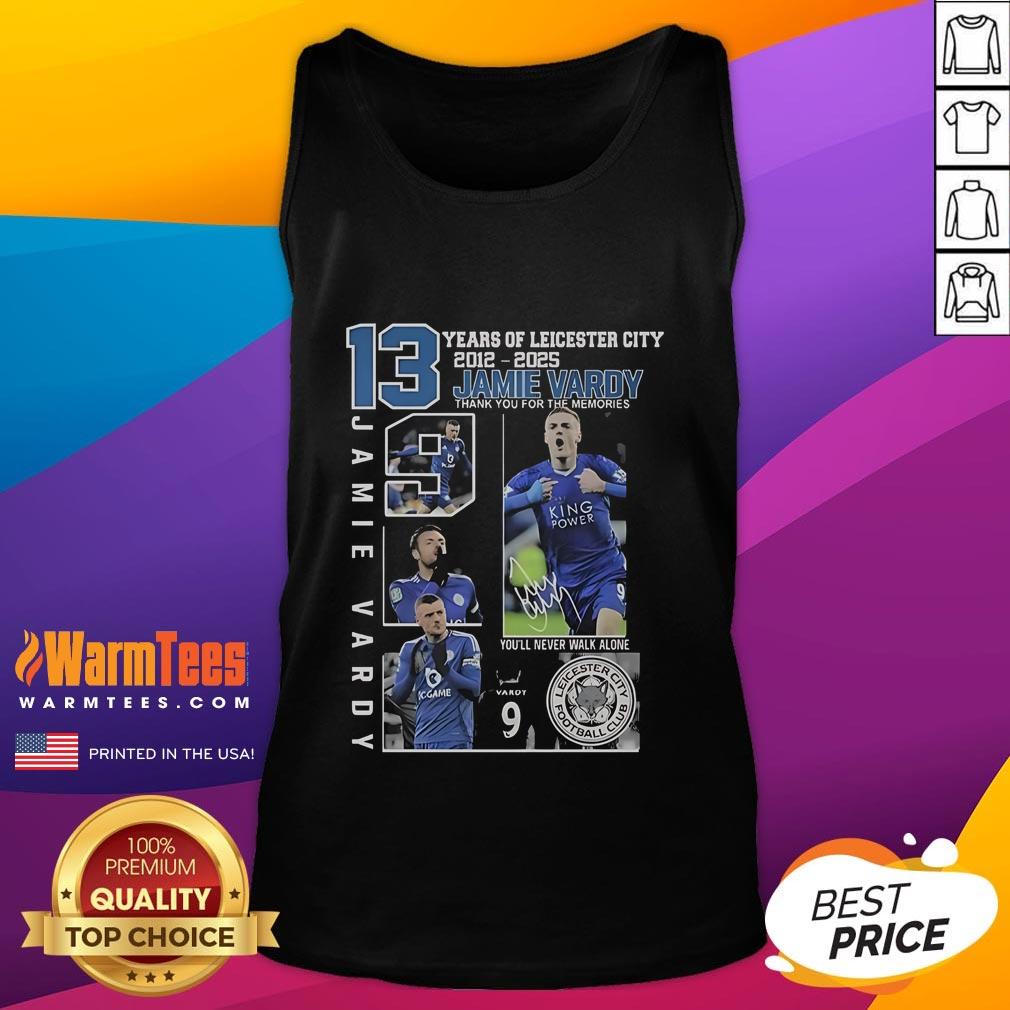 Good 13 Years Of Leicester City 2012 2025 Jamie Vardy Thank You For The Memories T-Shirt - Image 4