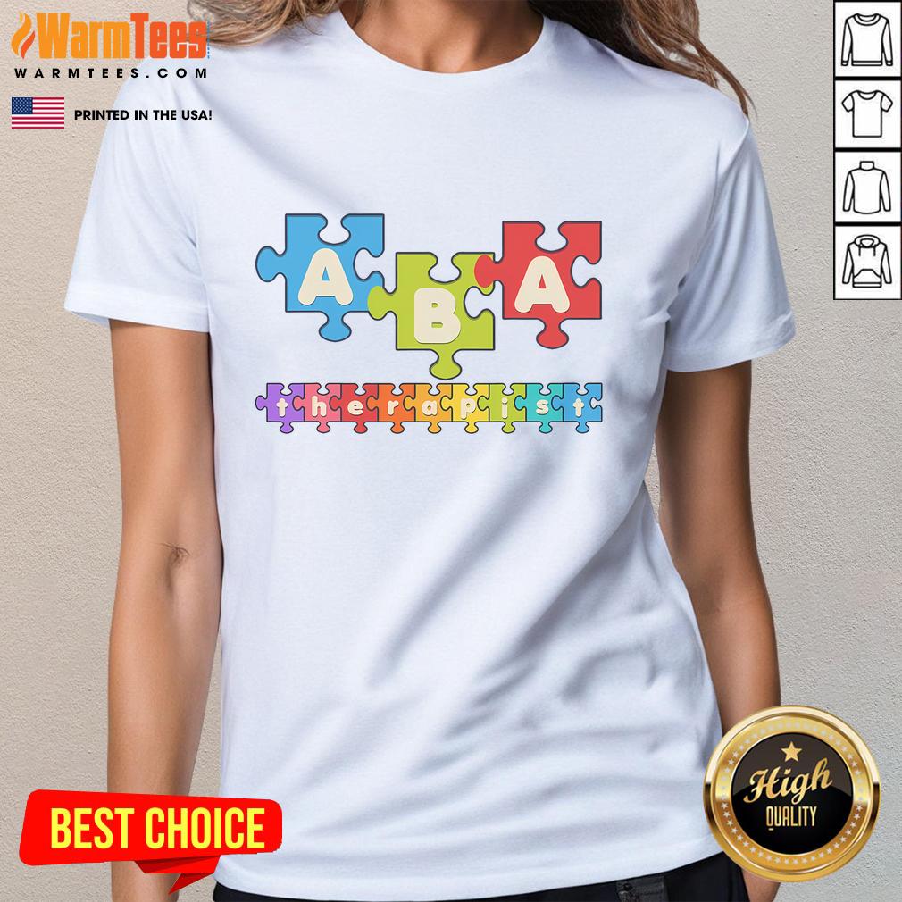 Good ABA Therapist Applied Behavior Analysis Behavior Specialist T-Shirt - Image 3
