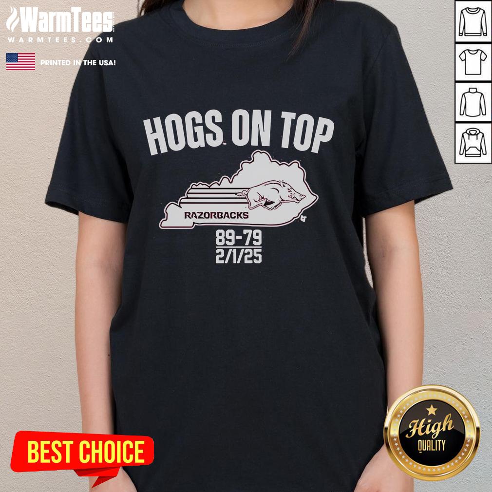 Good Arkansas Razorbacks Hogs On Top Of Kentucky 89 79 2 1 2025 T-Shirt - Image 3