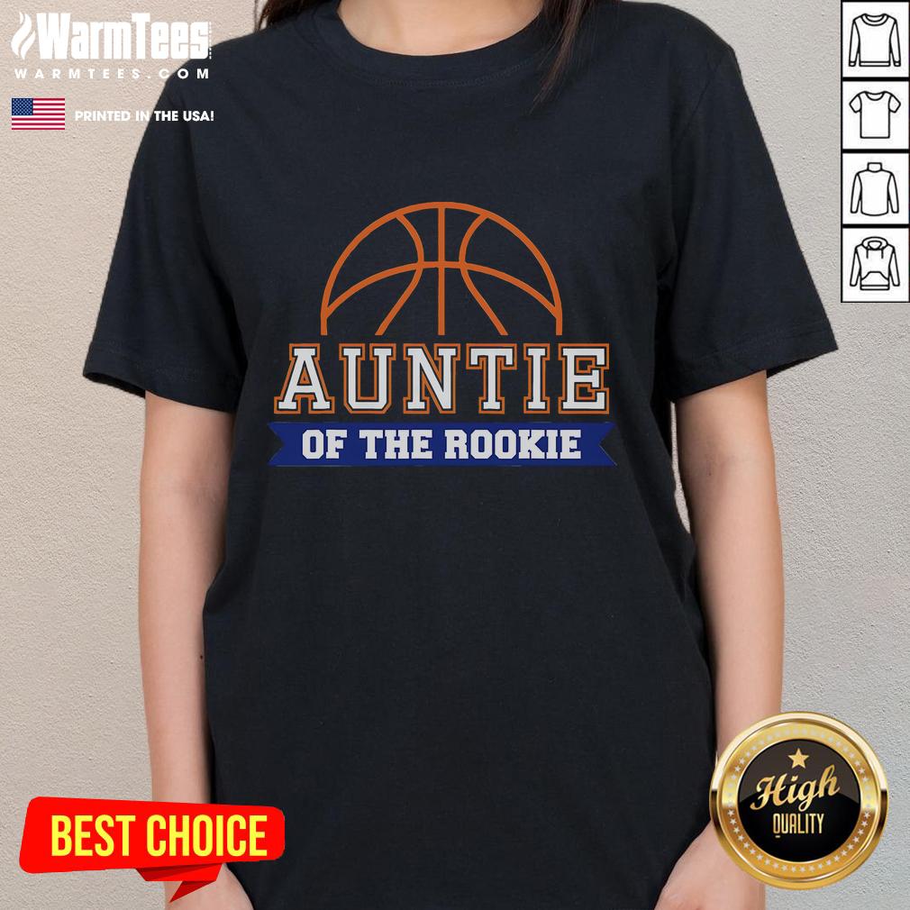 Good Auntie Of Rookie 1st Birthday Basketball T-Shirt - Image 3