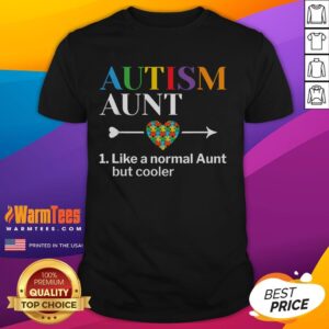 Good Autism Aunt Definition World Autism Awareness Day T-Shirt