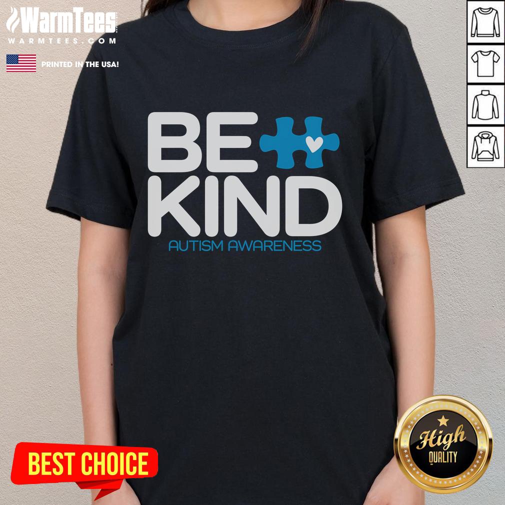 Good Be Kind Autism Awareness T-Shirt - Image 3