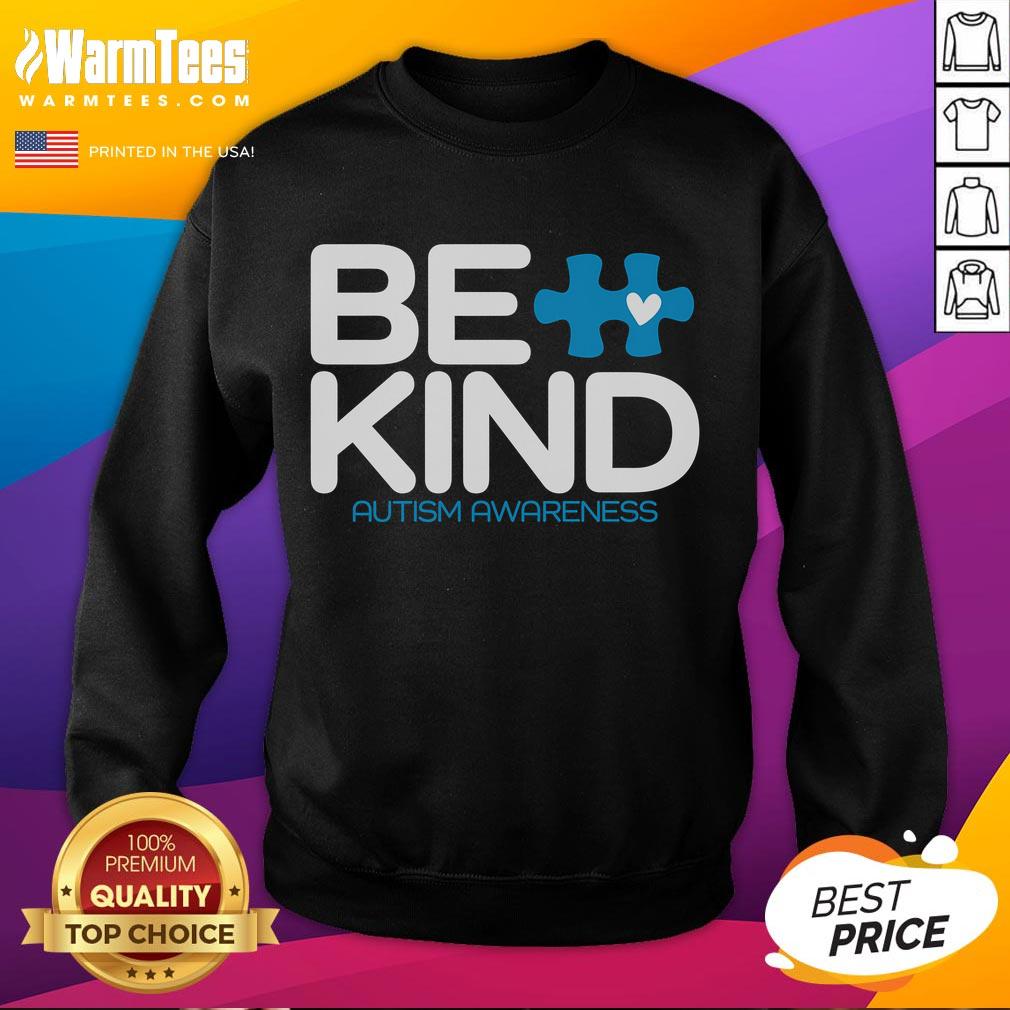 Good Be Kind Autism Awareness T-Shirt - Image 5
