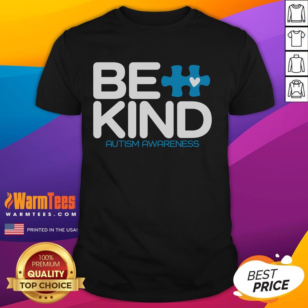 Good Be Kind Autism Awareness T-Shirt