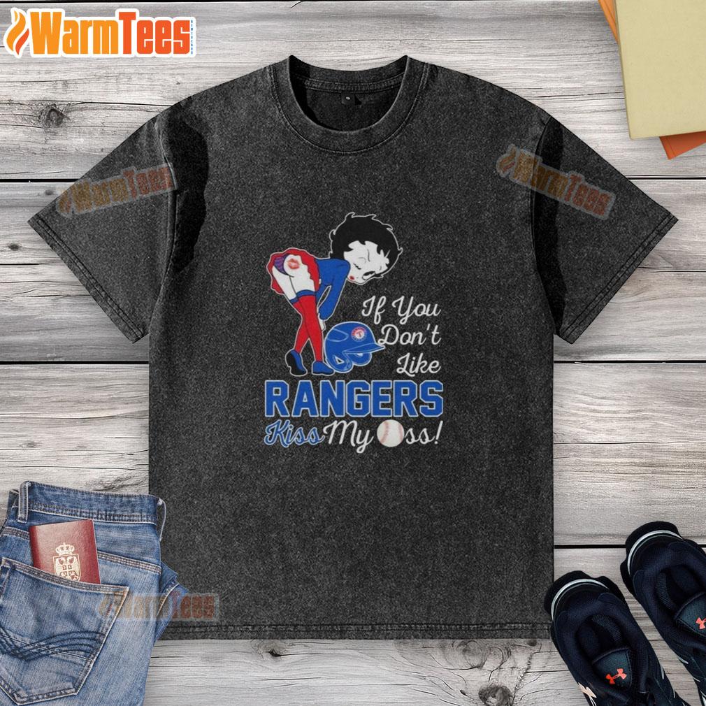 Good Betty Boop If You Don't Like Texas Rangers Kiss My Ass T-Shirt - Image 6