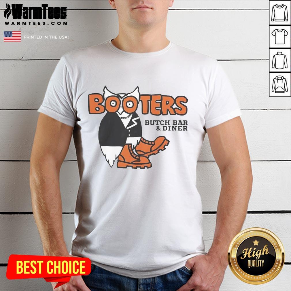 Good Booters Butch Bar And Diner T-Shirt