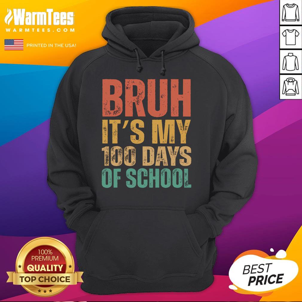 Good Bruh It's 100 Days Of School Celebration T-Shirt - Image 2
