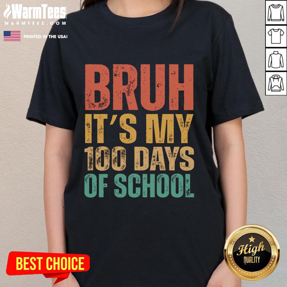 Good Bruh It's 100 Days Of School Celebration T-Shirt - Image 3