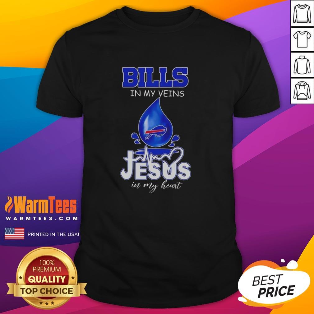 Good Buffalo Bills In My Veins Jesus In My Heart Drops Of Water Football Lovers T-Shirt
