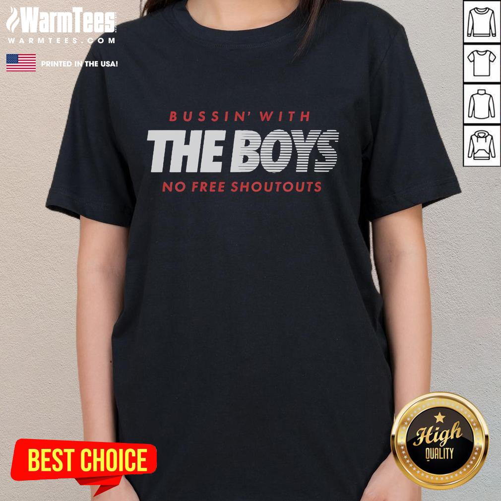 Good Bussin' The Boys Fade No Free Shoutouts T-Shirt - Image 3