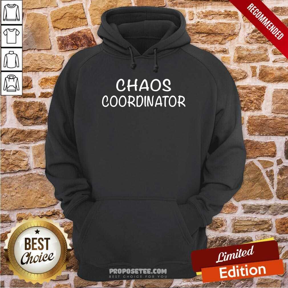 Good Chaos Coordinator Parenting Teacher Shirt - Image 2