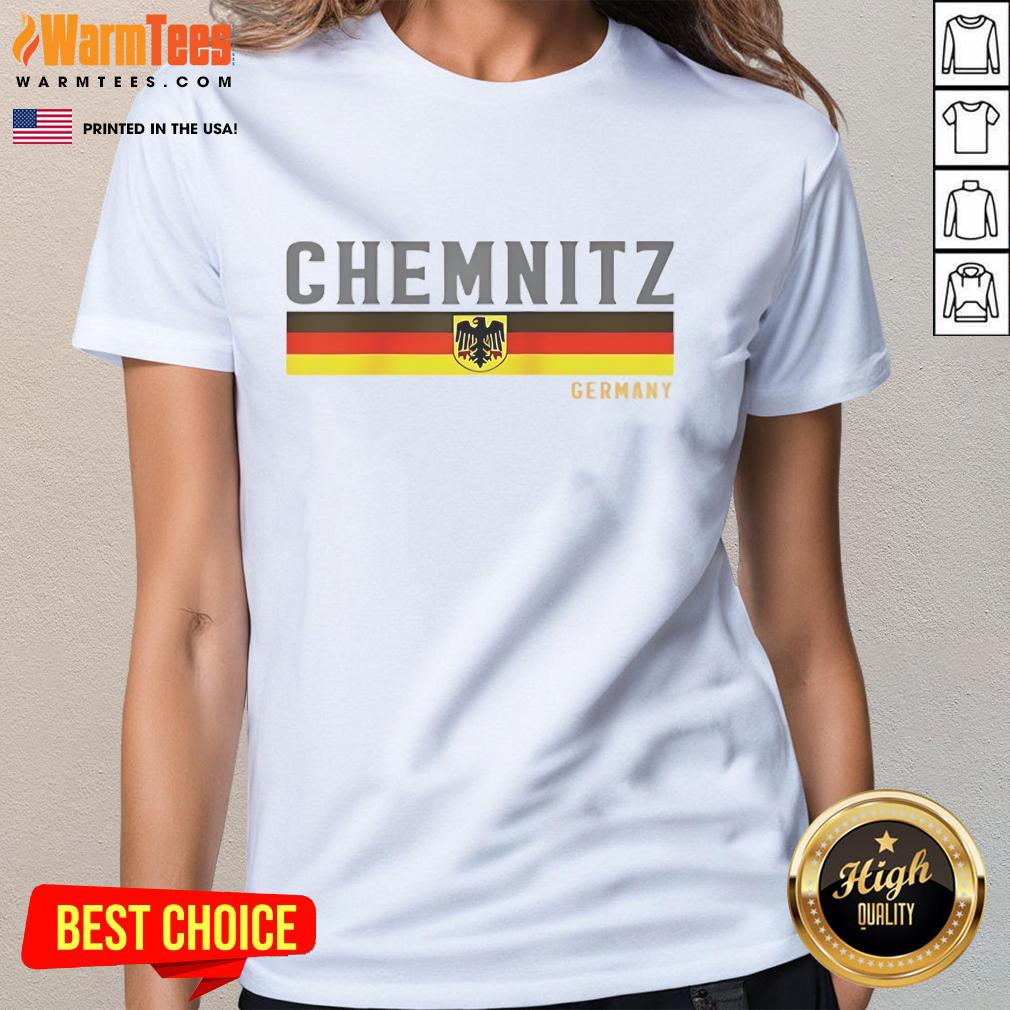 Good Chemnitz Germany Flag T-Shirt - Image 3