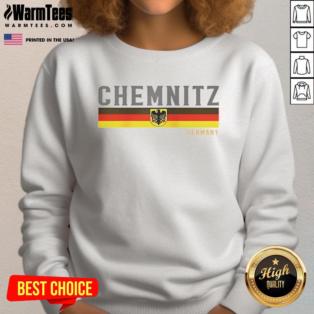 Good Chemnitz Germany Flag T-Shirt - Image 5