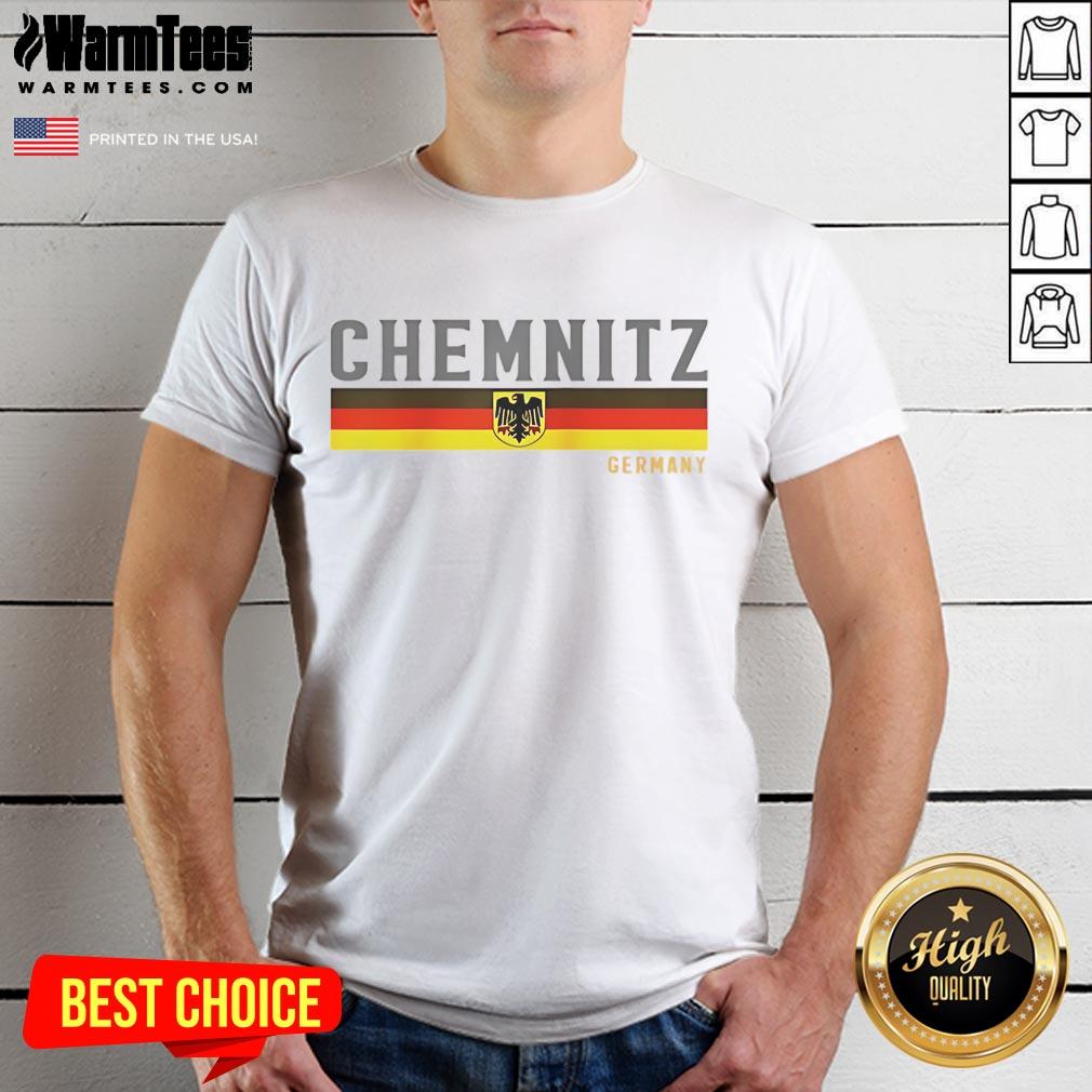 Good Chemnitz Germany Flag T-Shirt