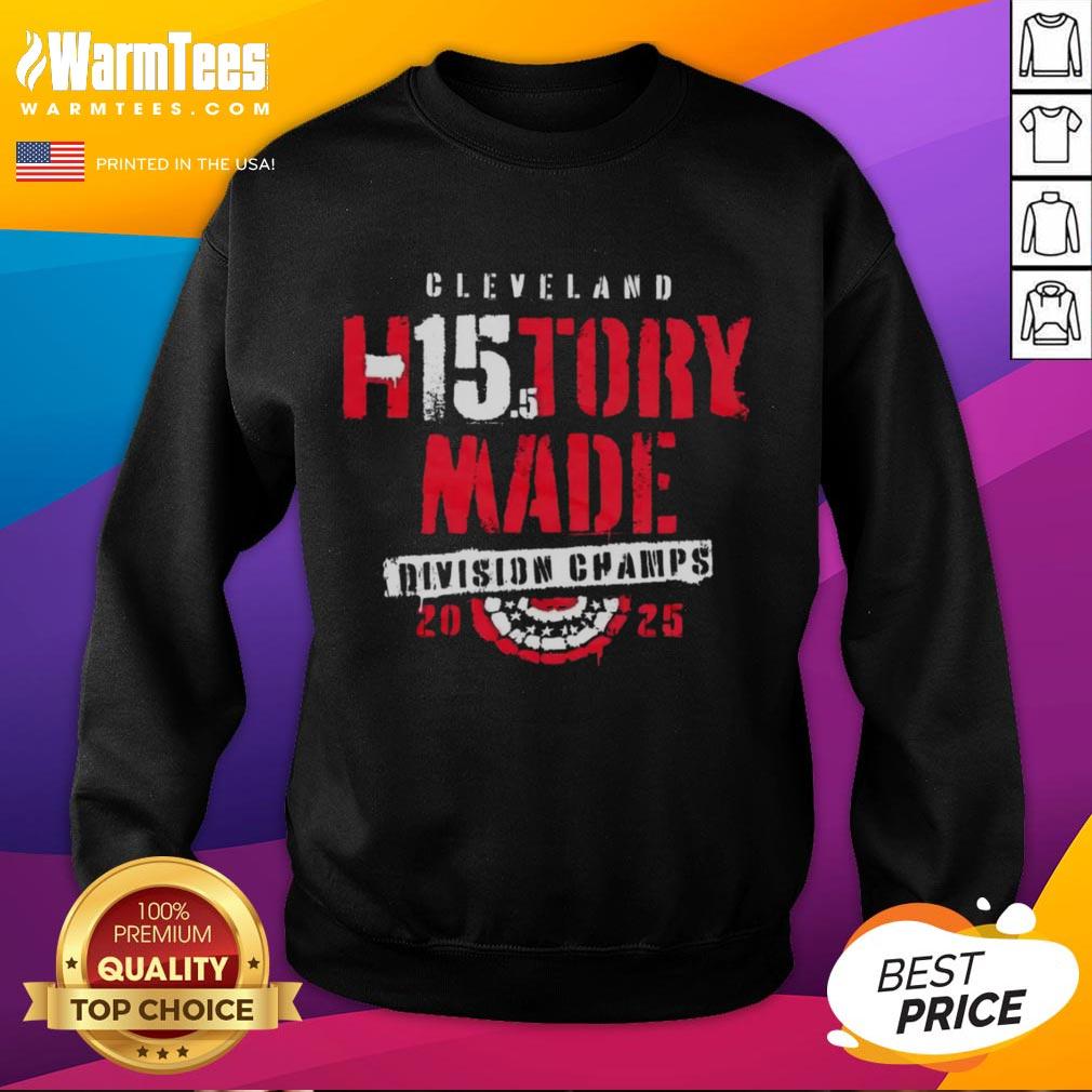 Good Cleveland Baseball H15tory Made 2025 Division Champs T-Shirt - Image 5