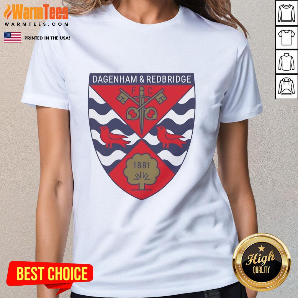 Good Dagenham And Redbridge Fc Logo 1881 T-Shirt - Image 3