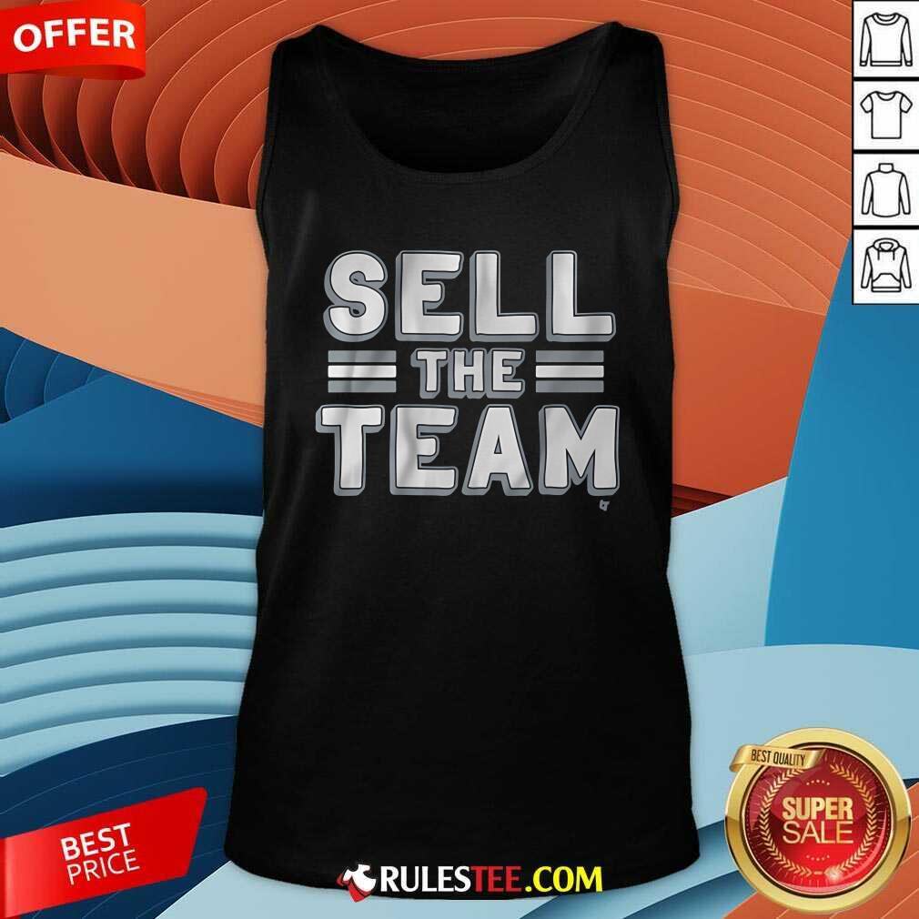 Good Dallas Football Sell The Team T-Shirt - Image 5
