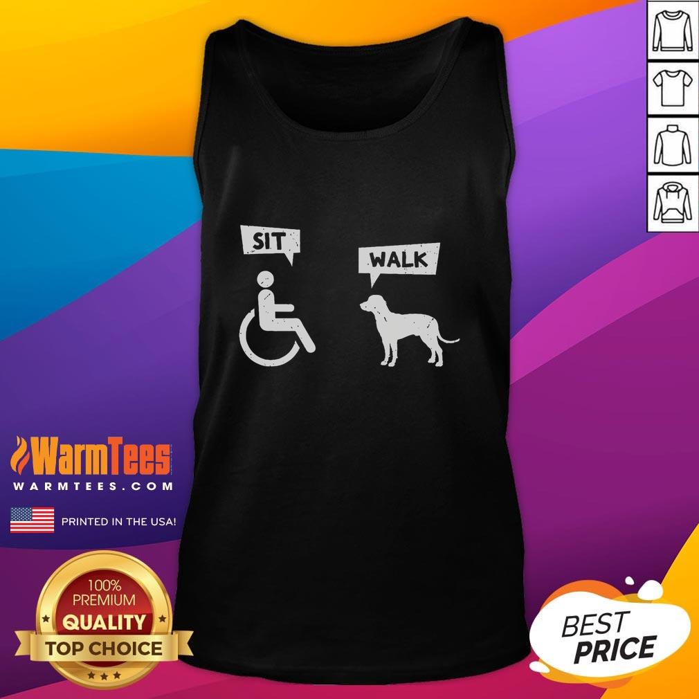 Good Dog Pet Lover Funny Sit Walk Wheelchair T-Shirt - Image 4