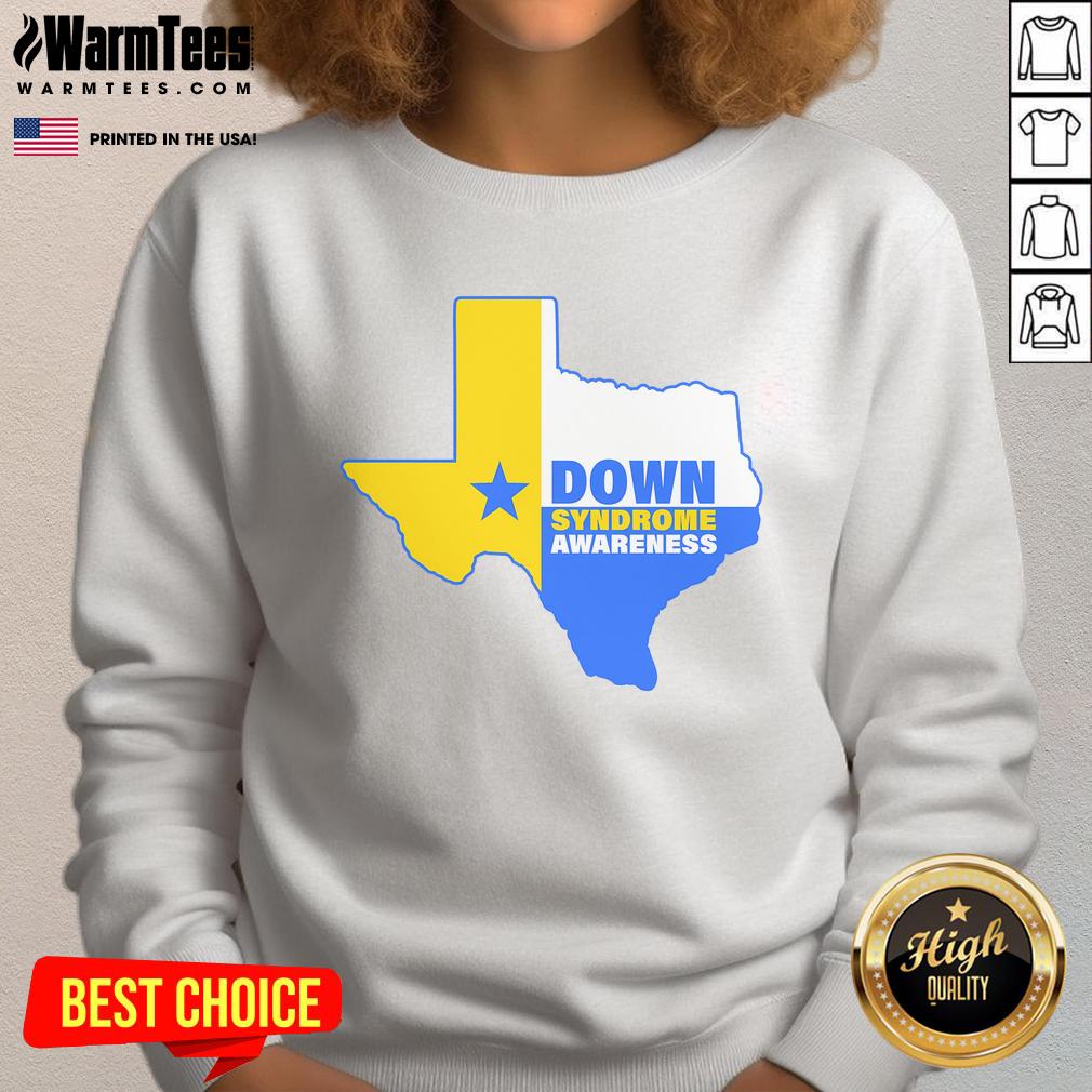 Good Down Syndrome Awareness Texas State T-Shirt - Image 5